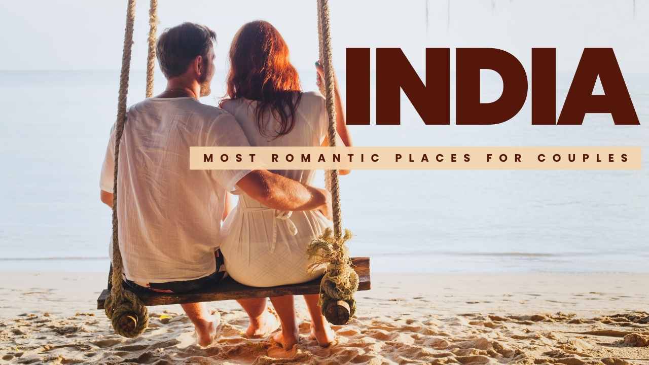 Getaways for Romatic Couple in India